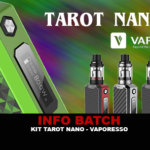 INFO BATCH : Kit Tarot Nano (Vaporesso)