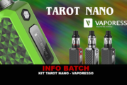 INFO BATCH : Kit Tarot Nano (Vaporesso)
