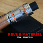 REVUE : TFV 8 PAR SMOKTECH