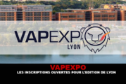 VAPEXPO : Les inscriptions ouvertes pour l&rsquo;édition de Lyon.