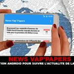 NEWS VAP&rsquo;PAPERS : Une application android pour suivre l&rsquo;actualité de la e-cigarette.