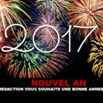 NOUVEL AN : La rédaction vous souhaite une bonne année 2017.
