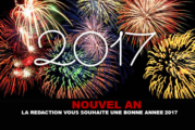 NOUVEL AN : La rédaction vous souhaite une bonne année 2017.