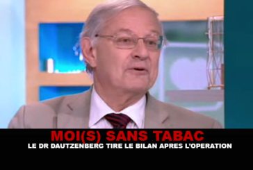 MOI(S) SANS TABAC : Le Pr Dautzenberg tire le bilan après l&rsquo;opération.