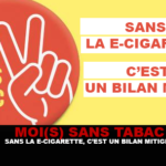 MOI(S) SANS TABAC : Sans la e-cigarette, c&rsquo;est un bilan mitigé.