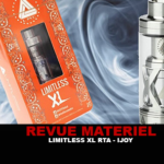 REVUE : LIMITLESS XL RTA PAR IJOY