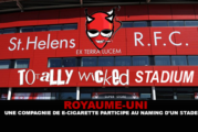 ROYAUME-UNI : Une compagnie de e-cigarette participe au naming d&rsquo;un stade !
