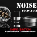 INFO BATCH : Atomiseur Noise (Loud Cloud Mods)