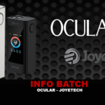 INFO BATCH : Ocular (Joyetech)