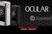 INFO BATCH : Ocular (Joyetech)