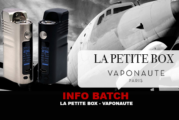 INFO BATCH : La petite box (Vaponaute)