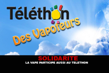 SOLIDARITE : La vape participe aussi au Téléthon