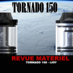 REVUE : TORNADO 150 PAR IJOY