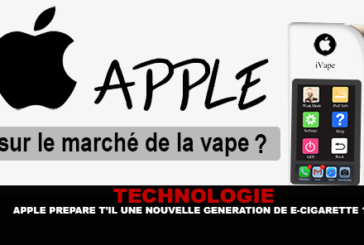 TECHNOLOGIE : Le géant Apple prépare t&rsquo;il une nouvelle génération de cigarette électronique ?