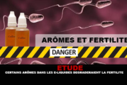 ETUDE : Certains arômes dans les e-liquides dégraderaient la fertilité chez l&rsquo;homme.