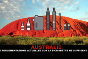 AUSTRALIE : Les réglementations actuelles sur la e-cigarette ne suffisent pas !