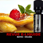 REVUE : BAYOU (GAMME E-LIXIRS) PAR SOLANA