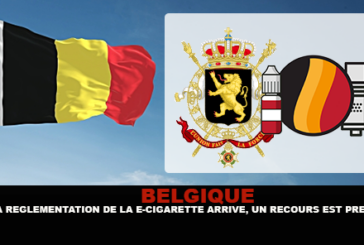 BELGIQUE : La réglementation de la e-cigarette arrive, un recours est prévu !