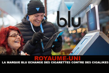 ROYAUME-UNI : La marque « Blu » échange des cigarettes contre des cigalikes.