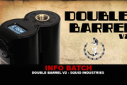INFO BATCH : Double Barrel V2 (Squid Industries)