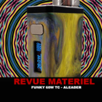 REVUE : FUNKY 60W TC PAR ALEADER