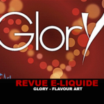 REVUE : GLORY (GAMME E-MOTIONS) PAR FLAVOUR ART