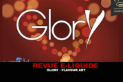 REVUE : GLORY (GAMME E-MOTIONS) PAR FLAVOUR ART
