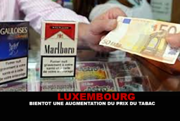 LUXEMBOURG : Bientôt une augmentation du prix du tabac.