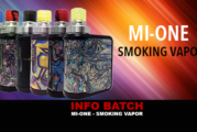 INFO BATCH : Kit Mi-One (Smoking Vapor)