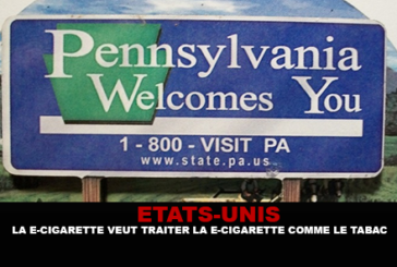 ÉTATS-UNIS : La Pennsylvanie veut traiter la e-cigarette comme le tabac.