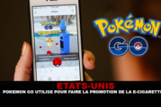 ÉTATS-UNIS : Pokémon Go utilisé pour faire la promotion de la e-cigarette