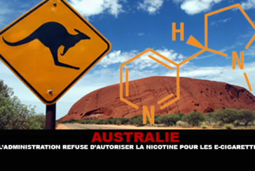 AUSTRALIE : L&rsquo;administration refuse d&rsquo;autoriser la nicotine pour les cigarettes électroniques