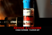 REVUE : CUBAN SUPREME PAR FLAVOUR ART