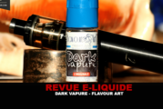 REVUE : DARK VAPURE PAR FLAVOUR ART