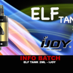 INFO BATCH : Elf Tank 2ml (Ijoy)