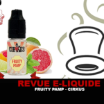REVUE : FRUITY PAMP’ (GAMME CIRKUS AUTHENTIC) PAR VDLV