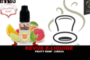 REVUE : FRUITY PAMP’ (GAMME CIRKUS AUTHENTIC) PAR VDLV