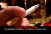 LUXEMBOURG : 1000 décès et un coût de 130 millions pour le tabac
