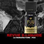 REVUE : LA MANUFACTURE PAR FUU