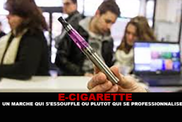 E-CIGARETTE : Un marché qui s’essouffle ou plutôt qui se professionnalise