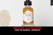 REVUE : OVER THE RAINBOW (GAMME E-VOYAGES) PAR VAPONAUTE
