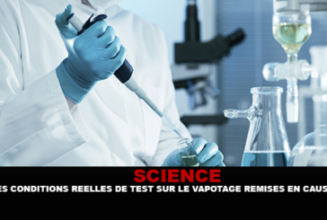 SCIENCE : Les conditions réelles de test sur la e-cigarette remises en cause ?