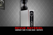 REVUE : SERPENT 50W TC BOX MOD (ET KIT) PAR WOTOFO