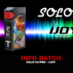 INFO BATCH : Solo V2 Pro 200W (Ijoy)