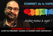 SOMMET DE LA VAPE : Le mot du président Jacques Le Houezec pour l&rsquo;édition 2017