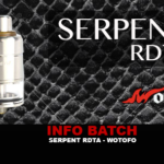 INFO BATCH : Serpent RDTA (Wotofo)