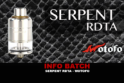 INFO BATCH : Serpent RDTA (Wotofo)