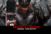 REVUE : CARNAGE PAR VAPE INSTITUT