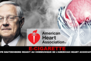 E-CIGARETTE : Le Pr Bertrand Dautzenberg réagit au communiqué de l&rsquo;American Heart Association.