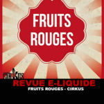 REVUE : FRUITS ROUGES (GAMME CIRKUS AUTHENTIC) PAR VDLV